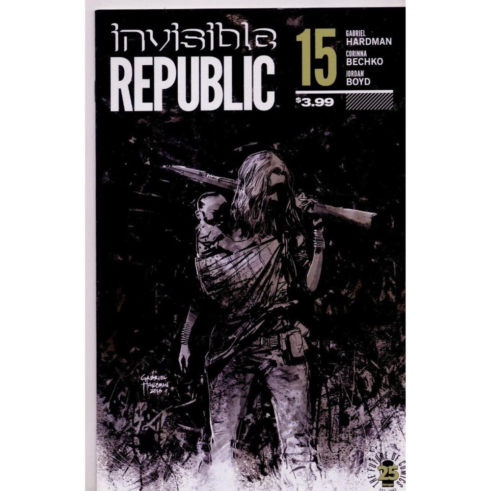 INVISIBLE REPUBLIC #15 IMAGE COMICS MARCH 2017 NM